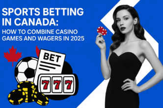 Sports Betting in Canada: How to Combine Casino Games and Wagers in 2025